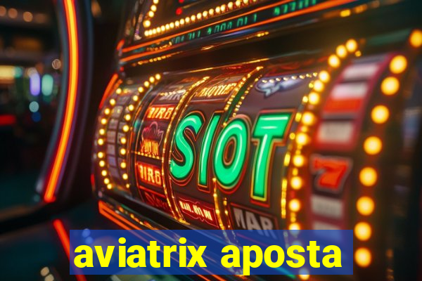 aviatrix aposta